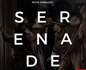 EP: Kota Embassy – Serenade