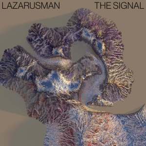 EP: Lazarusman – The Signal (Jullian Gomes Remix & Vox Dub)