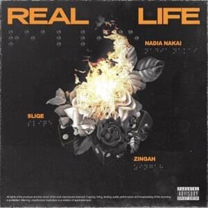 (Lyrics) DJ Sliqe ft Nadia Nakai & Zingah – Real Life