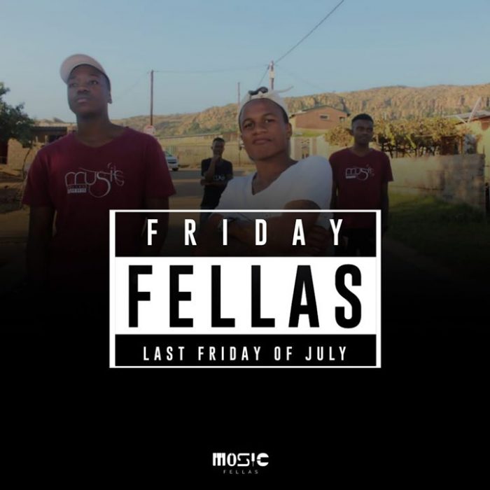 EP: Music Fellas – Fellas Friday (Last Friday Of July)