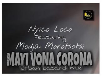 Nyico Loco Ft. Modja – Ma Yi Vona Corona (Urban Bacardi Mix) Mp3 Download