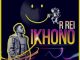 EP: R Rei – IKHONO