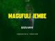 Rayvanny - Magufuli Jembe Mp3 Download