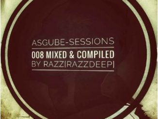 RazzDeep – ASGUBE SESSIONS 008 Mp3 Download