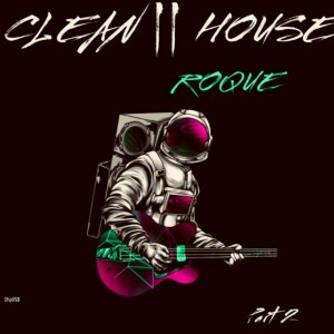 EP: Roque – CLEAN HOUSE, Pt. 2