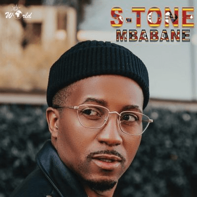 ALBUM: S-Tone – Mbabane