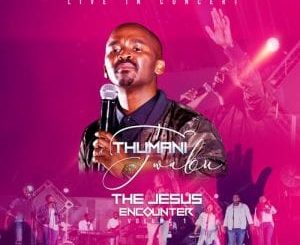 Thumani Twabu The Jesus Encounter, Volume 1 Album