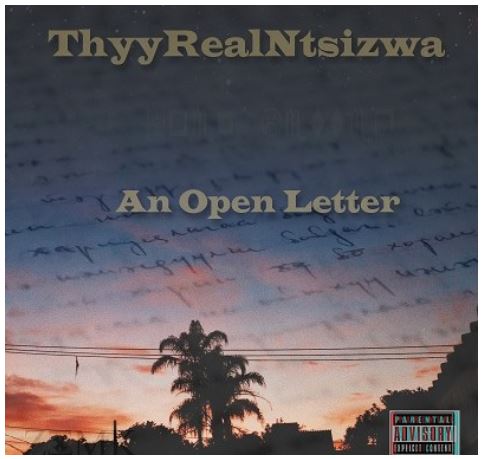 Thyy Real Ntsizwa – An open letter Mp3 Download