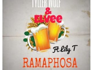Tyller Wolf & Elvee Ft. Lily T – Ramaphosa