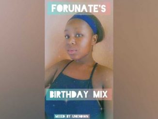 Unknown - Fortunate's Birthday Mix