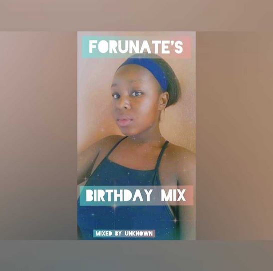 Unknown - Fortunate's Birthday Mix