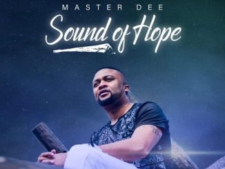 ALBUM: Master Dee – Sound Of Hope