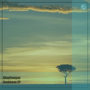 EP: BlaqFonque – Umkhovu