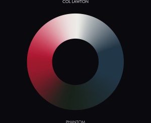 EP: Col Lawton – Phantom