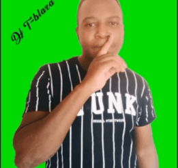DJ T-Blaza – Ke Maaka