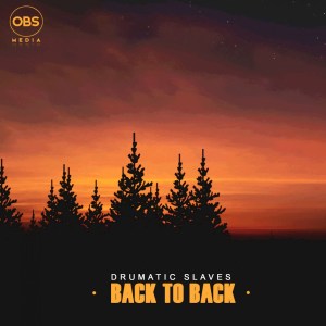 Drumatic Slaves – Back To Back (Original Mix)