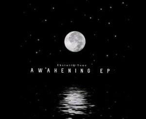 EP: EKstatiQ Tone – Awakening