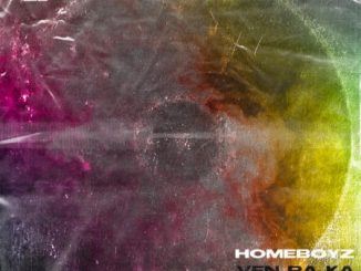Homeboyz – Ven Pa Ka (Original Mix)