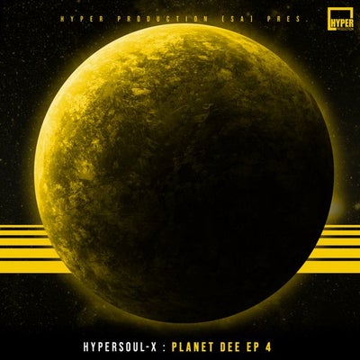 EP: HyperSOUL-X – Planet Dee 4