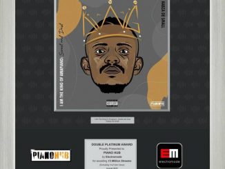 Kabza De Small’s I’m The King of Piano Hits Double Platinum