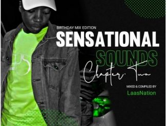 LaasNation – Sensational Sounds Chapter Two (Birthday Edition Mix) Mp3 Download