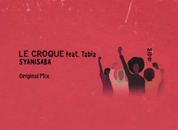 Le Croque – Syanisaba Ft. Tabia Mp3 Download