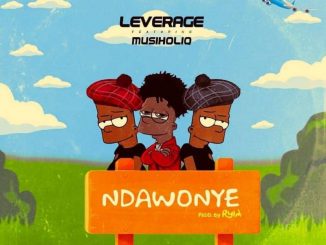 Leverage – Ndawonye Ft. MusiholiQ