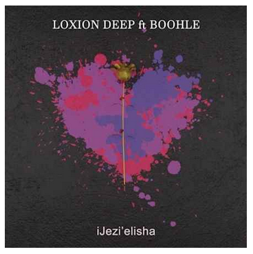 Loxion Deep Ft. Boohle – iJez’Elisha Mp3 Download