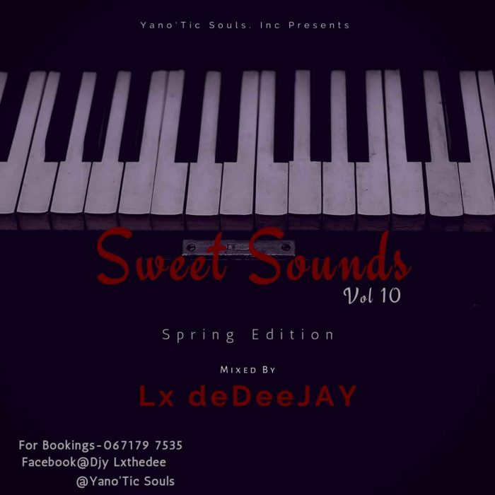 Lx deDeeJAY – Sweet Sounds Vol 10 Mix (Spring Edition)