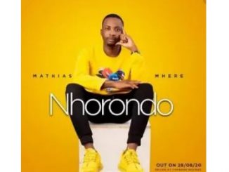 Mathias Mhere – Nhorowondo