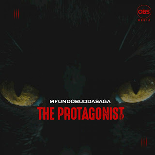 EP: Mfundo Budda Saga – The Protagonist