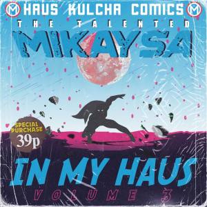 EP: MikaySA – In My Haus Vol.3