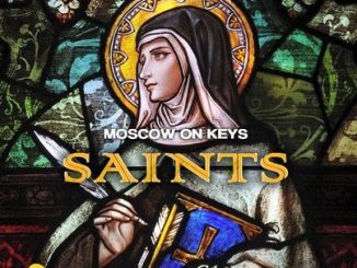 Moscow On Keyz – Saints