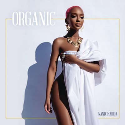 Nandi Madida – Organic (Radio Edit)