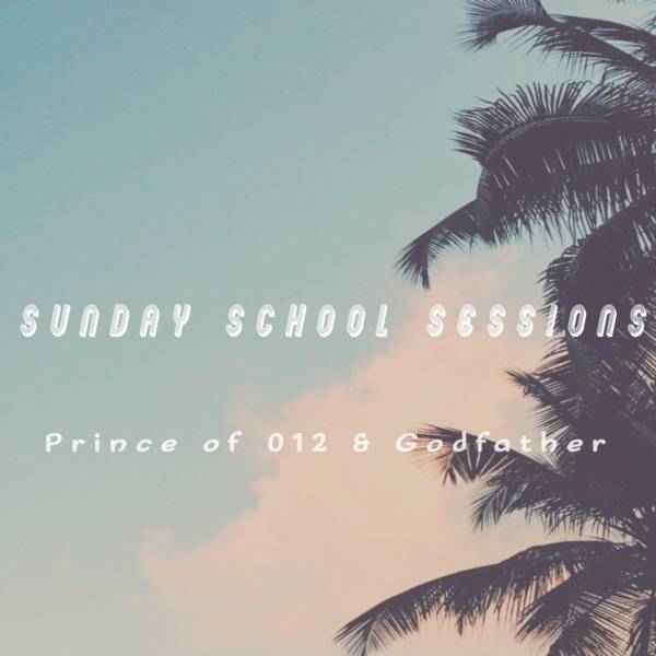 Prince of 012 & Godfather – Sunday School Sessions