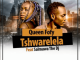 Queen Fofy – Tshwarelela Ft. Salmawa The DJ (Original)