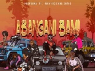 Riky Rick & Emtee To Feature In Prxfnd’s New Single Abangani Bami