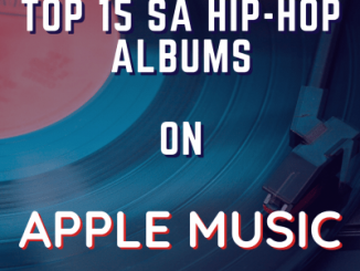 Top 15 SA Hip Hop Albums on Apple Music Right Now (20th September)