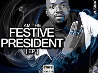 EP: Vusinator – I Am The Festive President