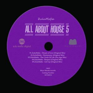 EP: ZuluMafia – All About House 5