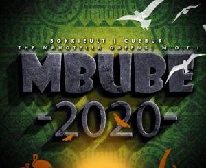 BokkieUlt, Cuebur, M.O.T.I & The Mahotella Queens – Mbube 2020