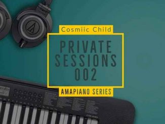 Cosmiic Child – Private Sessions 002