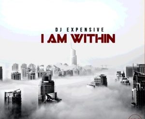 DJ Expensive – I’m Within (Original Mix)