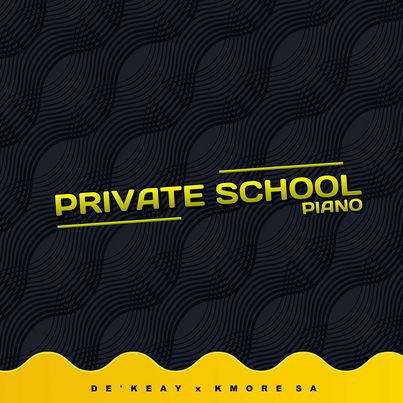 EP: De’KeaY & Kmore SA – Private School Piano
