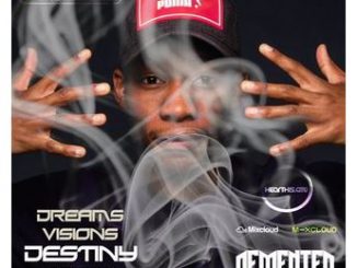Demented Soul – Dreams Visions & Destiny Mix (24th Edition) Mp3 Download