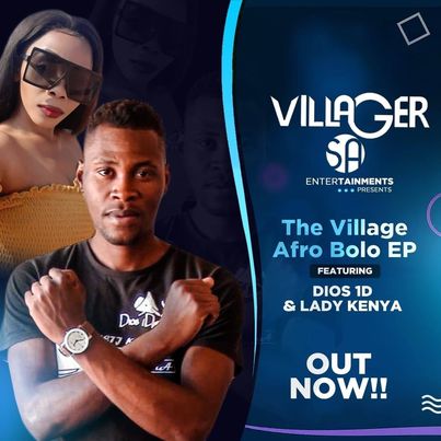 EP: Dios 1D & Lady Kenya – The Village (Afro Bolo)