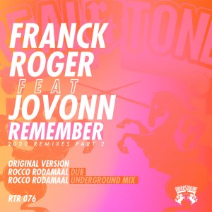 Franck Roger, Jovonn – Remember Remixes 2020 (Part 2)
