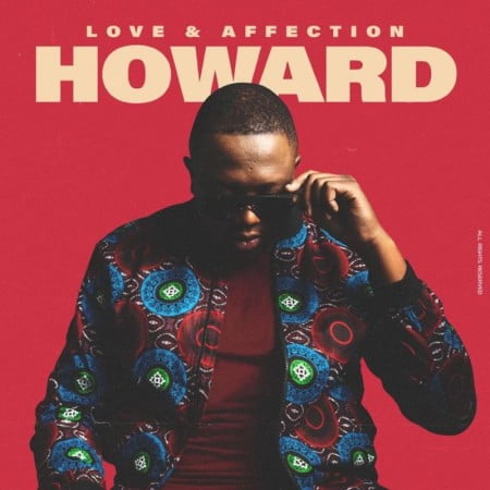 ALBUM: Howard – Love & Affection