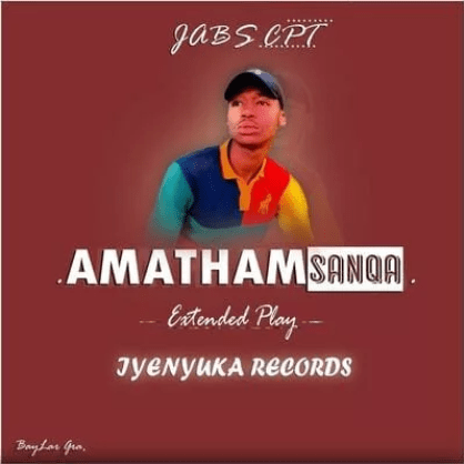 EP: Jabs CPT – AmathamSanqa