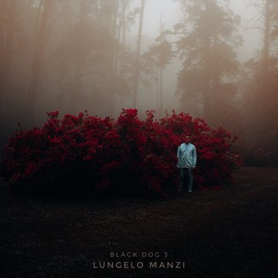 ALBUM: Lungelo Manzi – Black Dog 3 (Tracklist)